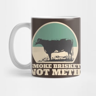 Smoke Brisket Not Meth Mug